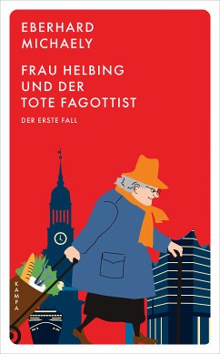 Frau Helbing und der tote Fagottist / Frau Helbing Bd.1 (eBook, ePUB) - Michaely, Eberhard