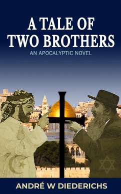 A Tale of Two Brothers (eBook, ePUB) - Diederichs, André W