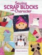 Sewing Scrap Blocks with Character... - Bild 1