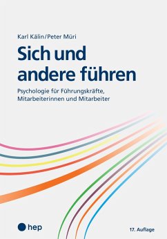 Sich und andere führen (E-Book) (eBook, ePUB) - Kälin, Karl; Müri, Peter