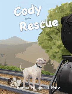 Cody to the Rescue - Filippucci-Kotz, Renee