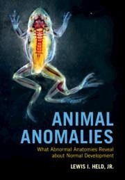 Animal Anomalies - Held, Jr, Lewis I. (Texas Tech University)