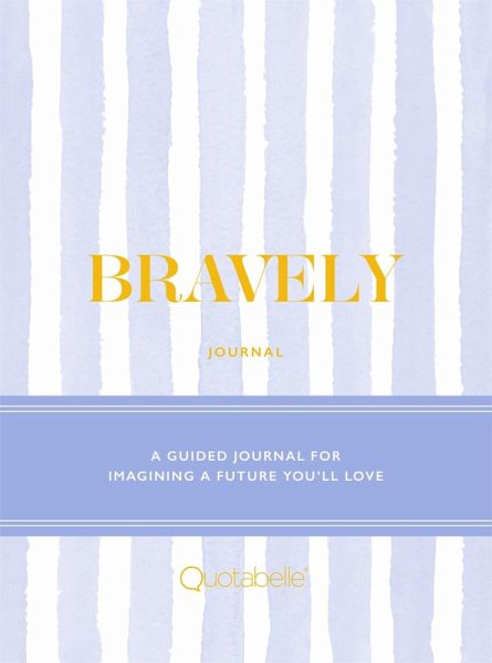 Bravely Journal Bravely Journal