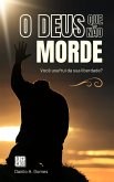 O Deus Que Não Morde: Você usufrui da sua liberdade? (eBook, ePUB)