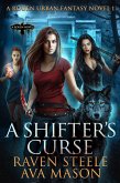 A Shifter's Curse (Rouen Chronicles, #1) (eBook, ePUB)