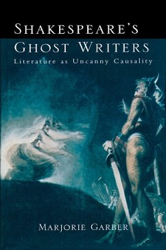 Shakespeare's Ghost Writers (eBook, ePUB) - Garber, Marjorie