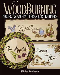 Woodburning Projects and Patterns for Beginners (eBook, ePUB) - Robinson, Minisa