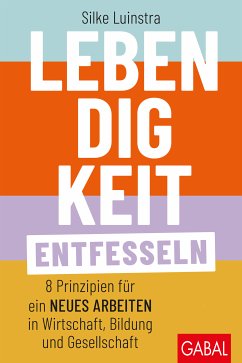 Lebendigkeit entfesseln (eBook, ePUB) - Luinstra, Silke