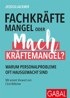 Fachkräftemangel oder Machkräftemangel? (eBook, PDF) - Lackner, Jessica