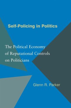 Self-Policing in Politics (eBook, ePUB) - Parker, Glenn R.