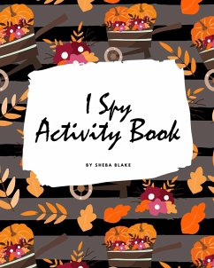 I Spy Thanksgiving Activity Book for Kids (8x10 Coloring Book / Activity Book) - Blake, Sheba