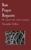 Raw Prayer Requests