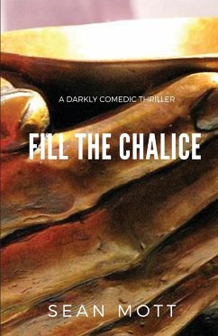 Fill the Chalice - Mott, Sean