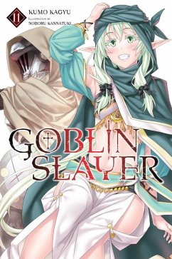 Goblin Slayer, Vol. 11 (light novel) - Kagyu, Kumo