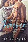 We Said Forever (eBook, ePUB)