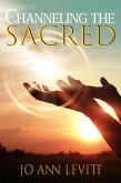Channeling the Sacred: Activating Your Connection to Source (eBook, ePUB)