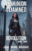 Revolution (Dominion of the Damned, #3) (eBook, ePUB)
