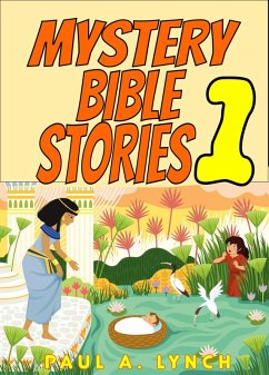 Mystery Bible Stories (eBook, ePUB) - Lynch, Paul A.