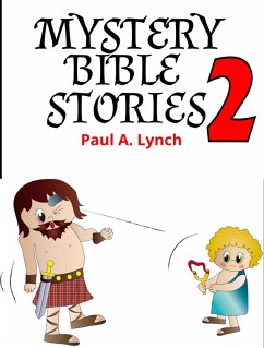 Mystery Bible Stories (eBook, ePUB) - Lynch, Paul A.