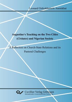 Cover Augustine's Teaching on the Two Cities (Civitates) and Nigerian Society. A Reflection on Church-State Relations and its Pastoral Challenges