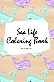 Sea Life Coloring Book for Young Adults and Teens (6x9 Coloring Book / Activity Book)
