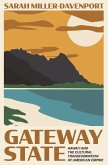 Gateway State: Hawai'i and the Cultural Transformation of American Empire