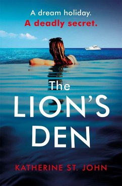 The Lion's Den: The 'impossible to put down' must-read gripping thriller of 2020 - John, Katherine St.