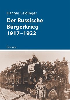 Der Russische Bürgerkrieg 1917-1922 (eBook, ePUB) - Leidinger, Hannes