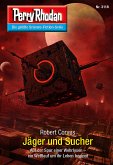 Jäger und Sucher / Perry Rhodan-Zyklus "Chaotarchen" Bd.3118 (eBook, ePUB)