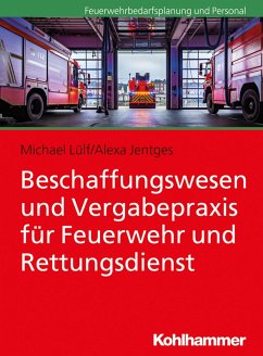 Beschaffungswesen und Vergabepraxis für Feuerwehr und Rettungsdienst (eBook, PDF) - Lülf, Michael; Jentges, Alexa