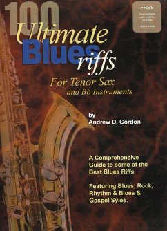 Cover 100 Ultimate Blues Riffs for Tenor Saxophone & Bb instruments (eBook, ePUB)