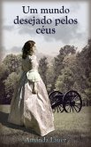 Um mundo desejado pelos céus (eBook, ePUB)