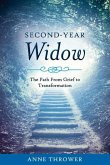 Second-Year Widow: The Path from Grief to Transformation