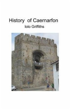 History of Caernarfon - Griffiths, Iolo