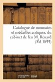Catalogue de Monnaies Et Médailles Antiques, Du M. A. Et Modernes, Antiquités Romaines
