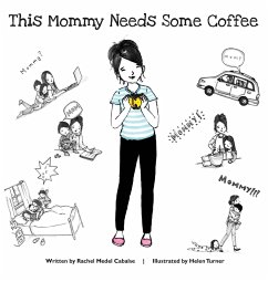 This Mommy Needs Some Coffee - Cabalse, Rachel Medel