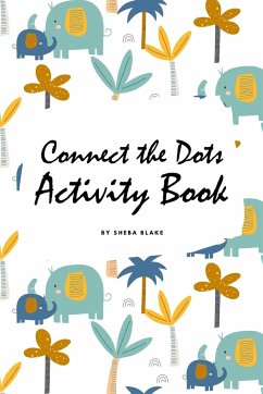 Connect the Dots with Animals Activity Book for Children (6x9 Coloring Book / Activity Book) - Blake, Sheba