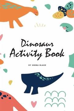 Dinosaur Activity Book for Children (6x9 Coloring Book / Activity Book) - Blake, Sheba