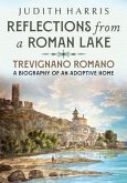 Reflections from a Roman Lake: Trevignano Romano, a Biography of an Adoptive Home