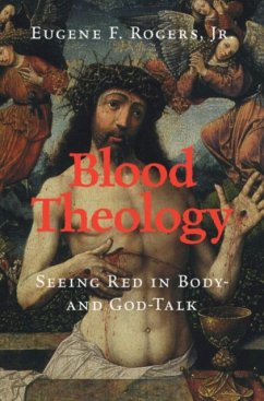 Blood Theology - Rogers, Jr, Eugene F. (University of North Carolina, Greensboro)