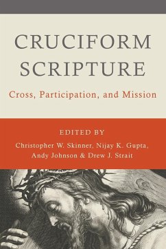 Cruciform Scripture - Skinner, Christopher W