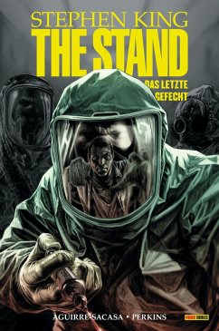 The Stand - Das letzte Gefecht (Band 1) (eBook, ePUB) - King, Stephen; Aquirre-Sacasa, Roberto