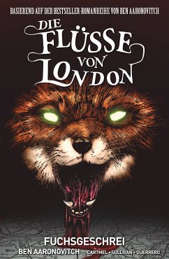 Fuchsgeschrei / Die Flüsse von London - Graphic Novel Bd.5 (eBook, ePUB) - Aaronovitch, Ben; Cartmel, Andrew