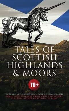 Cover Tales of Scottish Highlands & Moors - 70+ Historical Novels, Adventure Classics & Victorian Romances (eBook, ePUB)