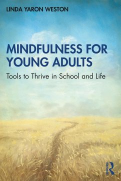 Mindfulness for Young Adults (eBook, PDF) - Weston, Linda Yaron