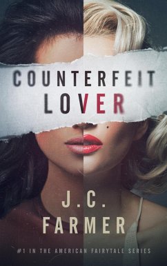 Counterfeit Lover (American Fairytale) (eBook, ePUB) - Farmer, J. C.