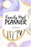 Family Meal Planner (6x9 Softcover Log Book / Tracker / Planner)