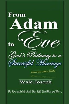 From Adam to Eve: God's Pathway to a Successful Marriage - Joseph, Wale