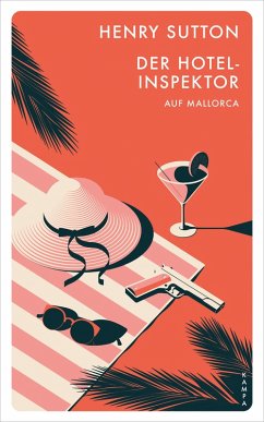 Der Hotelinspektor auf Mallorca / Der Hotelinspektor Bd.1 (eBook, ePUB) - Sutton, Henry