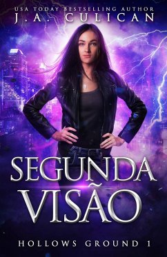 Segunda Visão (Hollows Ground, #1) (eBook, ePUB) - Culican, J. A.